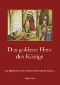 eBook: Das goldene Herz des Königs