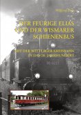 eBook: Der Feurige Elias und der Wismarer Schienenbus