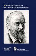 eBook: Heinrich Kaufmanns Genossenschafts-Liederbuch