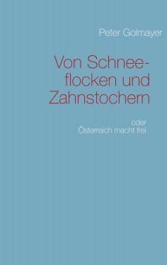 ebook: Von Schneeflocken und Zahnstochern
