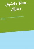 ebook: Spiele fürs Büro