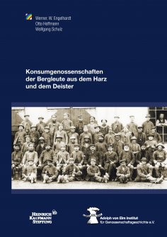 eBook: Konsumgenossenschaften der Bergleute aus dem Harz  und dem Deister