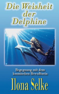 ebook: Die Weisheit der Delphine