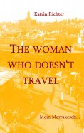 eBook: The woman who doesn't travel