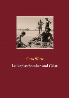 eBook: Leukoplastbomber und Gelati