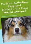 eBook: Miniatur Australian Shepherd