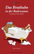 eBook: Das Brathuhn in der Badewanne