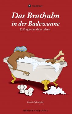 eBook: Das Brathuhn in der Badewanne