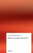 ebook: Katjas amouröse Abenteuer