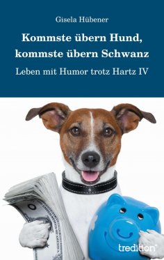 eBook: Kommste übern Hund, kommste übern Schwanz