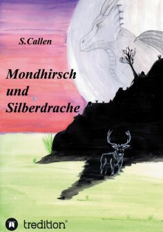 eBook: Mondhirsch und Silberdrache
