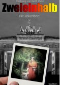 ebook: Zweieinhalb eine Triologie von Berth Mann