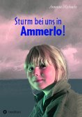 eBook: Sturm bei uns in Ammerlo!