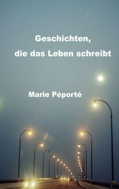 ebook: Geschichten, die das Leben schreibt