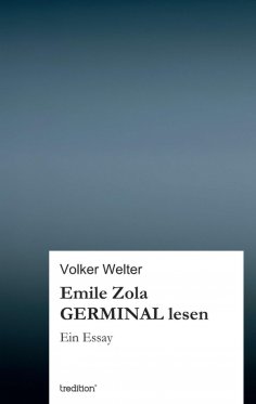 ebook: Emile Zola GERMINAL lesen
