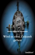 ebook: Wird es eine Zukunft geben