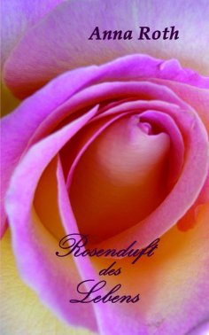 ebook: Rosenduft des Lebens