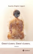 ebook: Über's Leben. Über's Lieben.