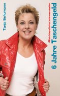 ebook: 6 Jahre Taschengeld