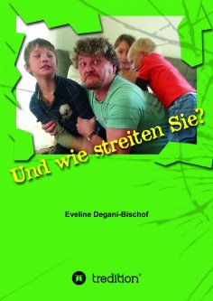 ebook: Und wie streiten Sie?