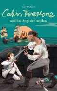 eBook: Calvin Firestone und das Auge der Azteken
