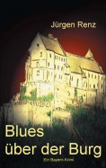 eBook: Blues über der Burg