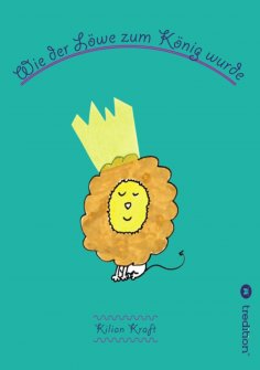 ebook: Wie der Löwe zum König wurde
