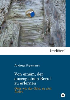 ebook: Von einem, der auszog einen Beruf zu erlernen