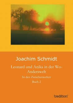 ebook: Leonard und Anika in der Wo-Anderswelt