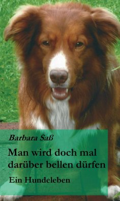 ebook: Man wird doch mal darüber bellen dürfen