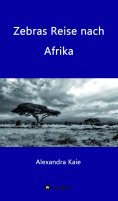 eBook: Zebras Reise nach Afrika