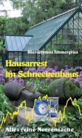 eBook: Hausarrest im Schneckenhaus