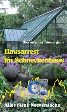 eBook: Hausarrest im Schneckenhaus
