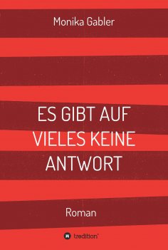 eBook: ES GIBT AUF VIELES KEINE ANTWORT