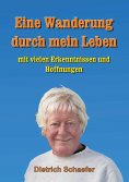 ebook: Eine Wanderung durch mein Leben