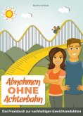 eBook: Abnehmen ohne Achterbahn