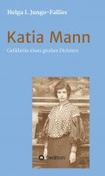 eBook: Katia Mann - Gefährtin eines grossen Dichters