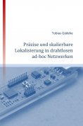 eBook: Präzise und skalierbare Lokalisierung in drahtlosen ad-hoc Netzwerken