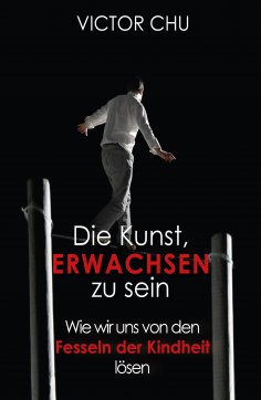 eBook: Die Kunst, erwachsen zu sein