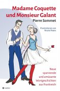 ebook: Madame Coquette und Monsieur Galant