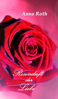 ebook: Rosenduft der Liebe