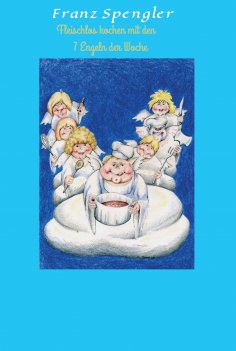 eBook: Fleischlos kochen mit den 7 Engeln der Woche