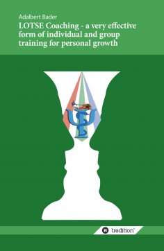 eBook: LOTSE Coaching - a very effective form of individual and group training for personal growth