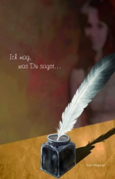 ebook: Ich mag, was Du sagst ...