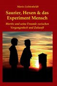 ebook: Saurier, Hexen & das Experiment Mensch