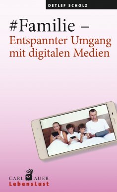 ebook: #Familie – Entspannter Umgang mit digitalen Medien