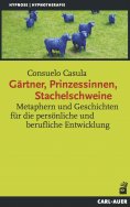 eBook: Gärtner, Prinzessinnen, Stachelschweine