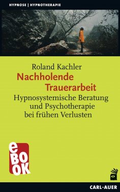 eBook: Nachholende Trauerarbeit