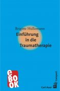 eBook: Einführung in die Traumatherapie