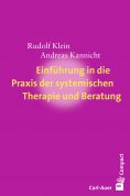 eBook: Einführung in die Praxis der systemischen Therapie und Beratung